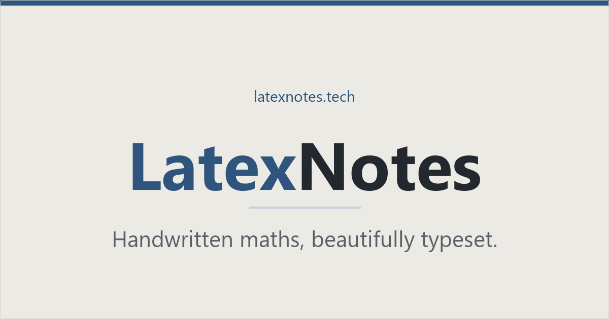 Handwritten notes into latex + study tools - looking for feedback logo